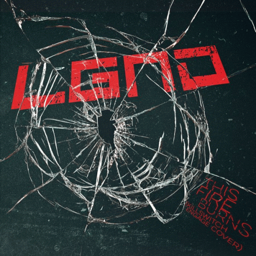 Legend (USA-2) : This Fire Burns (Killswitch Engage Cover)